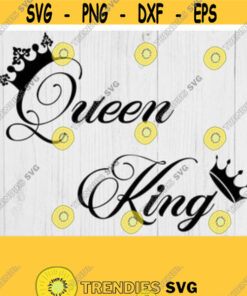 King Queen Svg Files For Cricut Cut File Royalty Kingdom Birthday Gift Crown Silhouette File Vector Clipart Png Dxfpdf Eps Easy Design 4 Cut Files Svg Clipart Silhoue