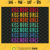 Kiss More Girls Funny Lesbian Gay Pride Lgbt SVG PNG DXF EPS 1