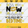 Kiss me now Midnight is past my bedtime. Kids New Years svg. Baby New Year svg. Kiss me svg. New Year svg. New Years svg. New Year shirt svg Design 334