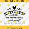 Kitchen svg Open daily for prompt service cook if yourself funny cooking svg farmhouse svg kitchen decor png Design 98