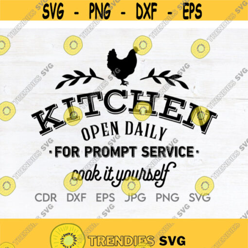 Kitchen svg Open daily for prompt service cook if yourself funny cooking svg farmhouse svg kitchen decor png Design 98