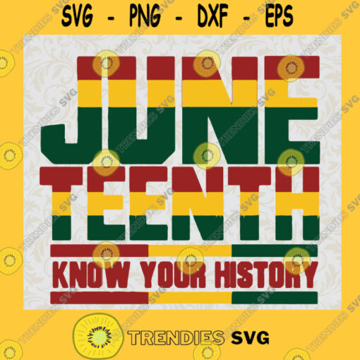 Know your history Juneteenth SVG Freedom Day SVG 1865 SVG Cut File