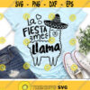 La Fiesta Me Llama Svg Cinco de Mayo Svg Funny Llama Quote Svg Dxf Eps Png Kids Cut Files Fiesta Clipart Woman Svg Silhouette Cricut Design 1896 .jpg