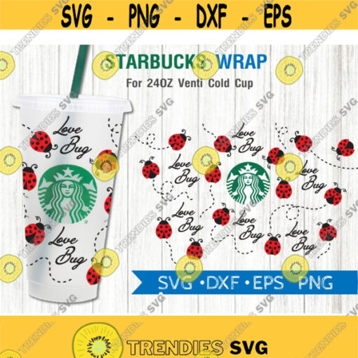 Ladybug Starbuck Cup SVG Valentines Day Love Bug DIY Venti for Cricut 24oz venti cold cup Instant Download Design 72