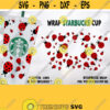Ladybug Starbucks cup SVG Ladybird Starbucks svg Starbucks wrap svg Full wrap Starbucks SVG files for Cricut 24oz venti cold cup SVG Design 130
