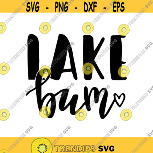 Lake Bum Decal Files cut files for cricut svg png dxf Design 72