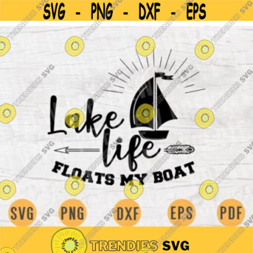 Lake Life Floats My Boat Svg Cricut Cut Files Lake Quotes Digital Travel INSTANT DOWNLOAD Cameo File Trip Iron On Shirt n379 Design 88.jpg
