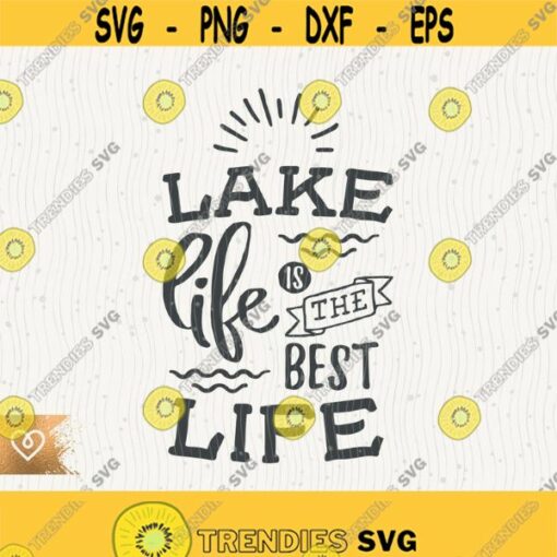 Lake Life Svg Is The Best Life Svg Lake Is My Happy Place Png Cricut Cut File Svg Life Is Better On The Lake Svg Boat Waves Svg Lake Days Design 168