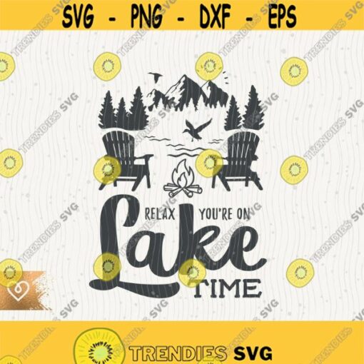 Lake Svg Relax Youre On Lake Time Svg Adirondack Chairs Svg Ducks Png Fire Pit Svg Cricut Camp Boat Waves Svg Fire Pit Svg Lake Campfire Design 206