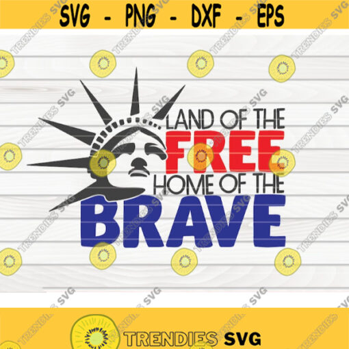 Land of the free Home of the brave SVG 4th of July Quote Cut File clipart printable vector commercial use instant download Design 491