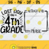 Last Day Of 4th Grade End Of The Year Autograph Shirt Last Day of School Memory Shirt Signature Shirt Shirt For Signatures Cut FIle Design 965