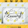 Laundry SVG Files Laundry Svg Clipart Laundry Room Sign Svg Cutting Files for Silhouette Cameo Cricut Laundry Room Art Svg Png Dxf Eps Design 228