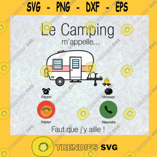 Le Camping mappelle SVG Camping Lover SVG Camping SVG Phone Camping SVG