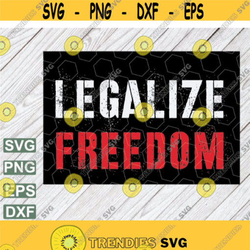Legalize Freedom Red White and Gray svg png eps dxf file Design 177