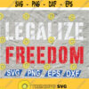 Legalize Freedom Red White and Gray svg png eps dxf file Design 89