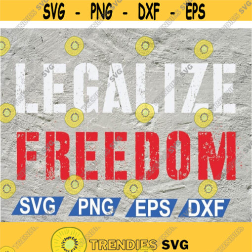 Legalize Freedom Red White and Gray svg png eps dxf file Design 89