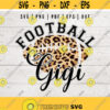 Leopard Football Gigi SVG Football svg Football Gigi shirt svg Silhouette Cameo Cricut Digital Tshirt Design Commercial use Design 212