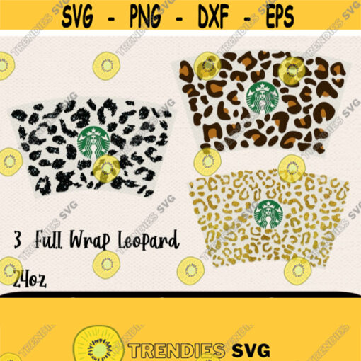 Leopard Full Wrap Starbuck Svg Starbuck Cup Svg Starbuck Svg Cricut Files Leopard Wrap Svg Leopard Pattern Svg Design 459