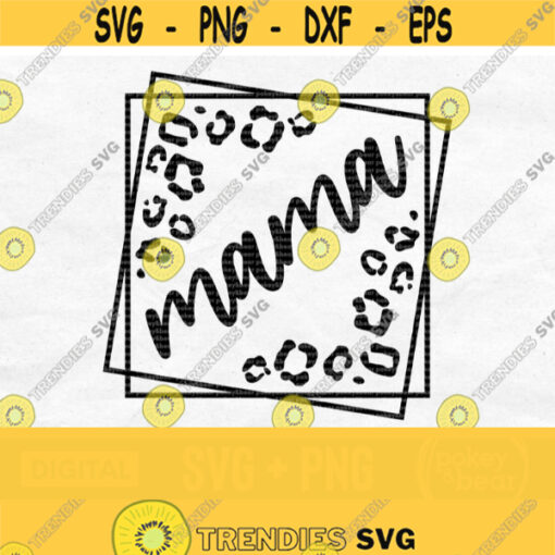 Leopard Mama Svg Cheetah Mom Svg Mama Square Svg Mama Png Mama Shirt Svg Tumbler Design Clipart Cut File Sublimation Design 770
