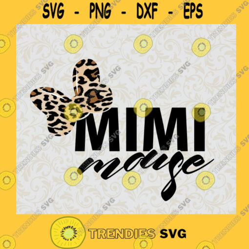 Leopard Mommy Svg Mimi Mouse Svg Happy Mothers Day Svg Mommy And Daughter Svg