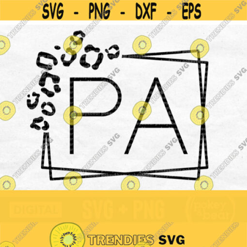 Leopard PA Svg Cheetah PA Svg Physician Assistant Svg Shirt Svg PA Png Cut File Digital Download Design 871