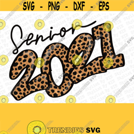 Leopard Senior 2021 PNG Hand Drawn Sublimation Design digital download senior 2021 2021 png senior 2021 sublimation file PNG Design 333