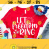 Let Freedom Ring Svg Patriotic svg Fourth of July shirt American Girl svg Fireworks svg Memorial Day svg Independence Day svg Dxf Png Design 701
