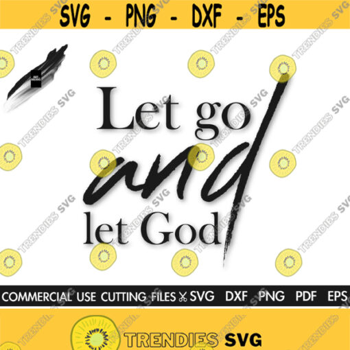 Let Go And Let God SVG Hope Svg Cross Svg Jesus Svg Christian Svg Religious Svg Motivational Svg Inspirational Quotes Sayings Svg Design 365