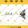 Let It Bee SVG Let It Bee Cut File Let It Bee Png Bee Svg Bee Shirt Svg Svg files for Cricut Silhouette Sublimation Download