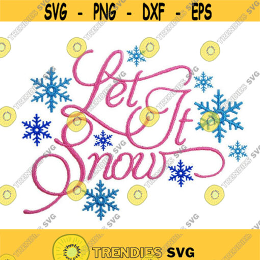 Let It Snow Print Design Monogram Machine Embroidery INSTANT DOWNLOAD pes dst Design 402