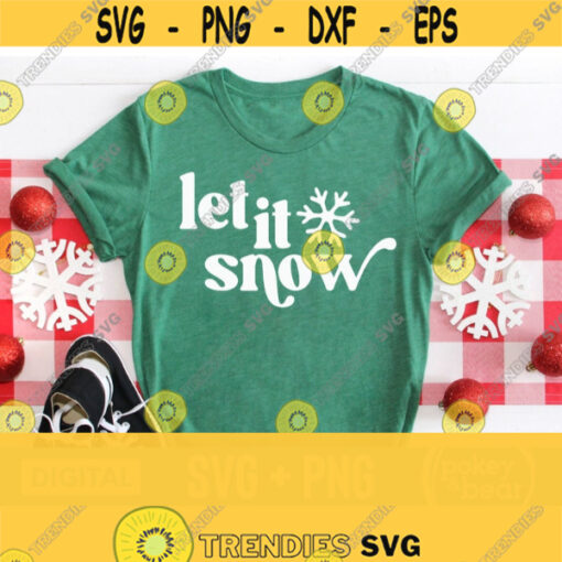 Let It Snow Svg Snowflake Svg Christmas Sign Svg Winter Sign Svg Christmas Png File Shirt Svg Sublimation Design Digital Download Design 823