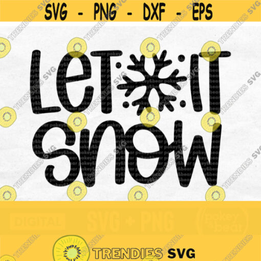 Let It Snow Svg Snowflake Svg Christmas Sign Svg Winter Svg Christmas Png File Shirt Svg Sublimation Design Digital Download Design 876