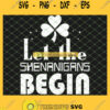 Let The Shenanigans Begin St Patrick Day SVG PNG DXF EPS 1