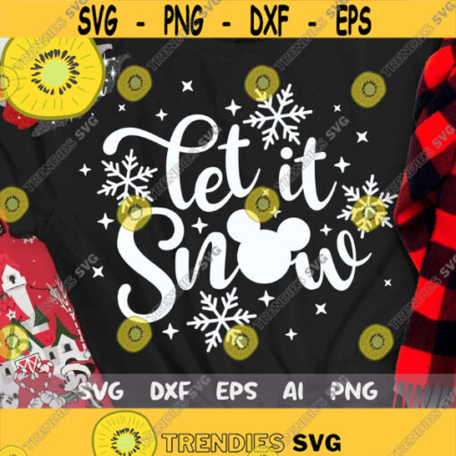 Let it Snow SVG Christmas Svg Christmas Trip Svg Magic Castle Svg Snowflake Svg Mouse Ears Svg Dxf Png Design 443 .jpg