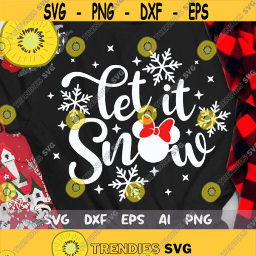 Let it Snow SVG Christmas Svg Christmas Trip Svg Magic Castle Svg Snowflake Svg Mouse Ears Svg Dxf Png Design 481 .jpg