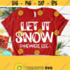 Let it Snow Somewhere Else SVG Funny Christmas Svg Sarcastic SVG Funny Quotes Svg Dxf Eps Png Silhouette Cricut Digital Design 479