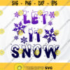 Let it Snow svg Snowflake svg Snow SVG Christmas quote SVG Let it Snow cut file Christmas SVG for t shirt Design 181.jpg