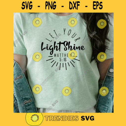Let your light shine SVG Christian SVG Jesus SVG
