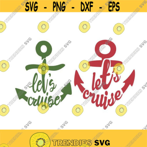 Lets Cruise Ship Anchor Cuttable Design SVG PNG DXF eps Designs Cameo File Silhouette Design 680