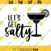 Lets Get Salty Decal Files cut files for cricut svg png dxf Design 122