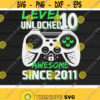 Level 10 Unlocked Awesome Since 2010 Video Game 10th Birthday10 years oldGamingBirthday GiftDigital DownloadPrintSublimation Design 37