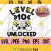Level 10 Unlocked SVG Tenth Birthday Gamer SVG Instant Download png jpeg Cricut Cut File 10th Birthday Boy svg Video Game Theme Design 413