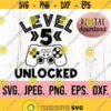 Level 5 Unlocked SVG Fifth Birthday Gamer SVG Instant Download png jpeg Cricut Cut File 5th Birthday Boy svg Video Game Clipart Design 44