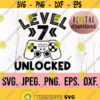 Level 7 Unlocked SVG Seventh Birthday Gamer SVG Instant Download png jpeg Cricut Cut File 7th Birthday Boy svg Video Game Theme Design 625