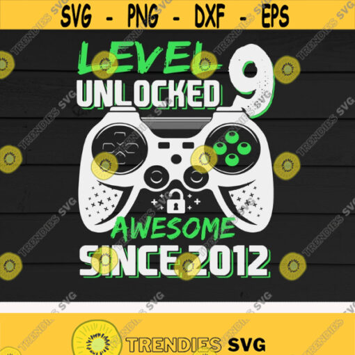 Level 9 Unlocked Awesome Since 2012 Video Game 9th Birthday9 years oldGamingBirthday GiftDigital DownloadPrintSublimation Design 80