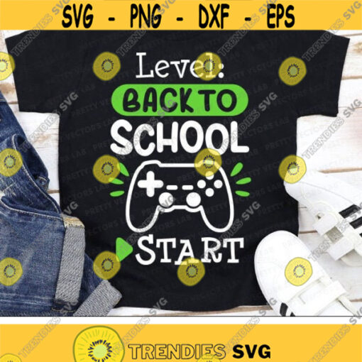 Level Back To School Svg School Cut Files Video Game Svg 1st Day of School Svg Dxf Eps Png Kids Svg Funny Clipart Silhouette Cricut Design 1417 .jpg