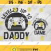 Leveled up Svg Dad and son matching svg New Dad Svg Dad svg Daddy Svg Fathers Day Svg Gift for Dad png dxf eps vector 300dpi Design 178