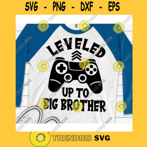Leveled up to Big Brother svgPromoted to big brother svgBig Brother svgBig brother cut fileBig brother designBig brother shirt svg