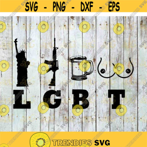 Liberty Guns Beer Tits LGBT Svg LGBT pride svg Lesbian Pride svg gay pride svg cricut file clipart svg png eps dxf Design 294 .jpg