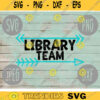 Library Team svg png jpeg dxf cut file Commercial Use SVG Back to School Teacher Appreciation Faculty Librarian Squad Group Gift 1433